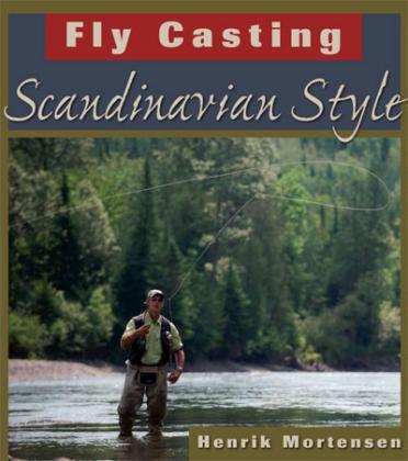 Fly casting Scandanvavian style - H Mortensen