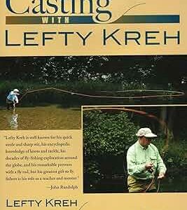Casting with Lefty Kreh