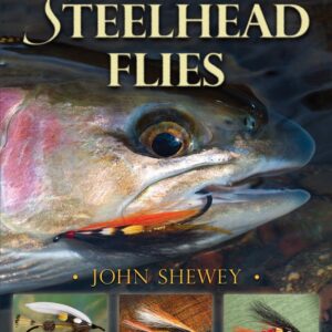 Classic Steelhead Flies by John Shewey