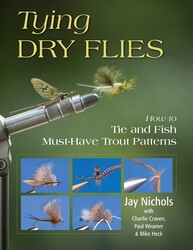 Tying dry flies- Jay Nichols